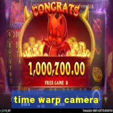 time warp camera