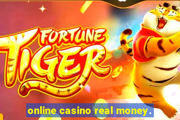 online casino real money.