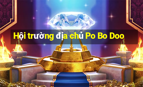 Hội trường địa chủ Po Bo Doo