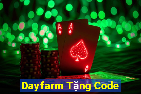 Dayfarm Tặng Code