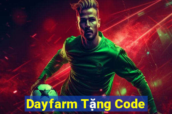 Dayfarm Tặng Code