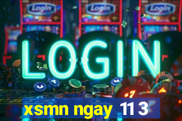 xsmn ngay 11 3