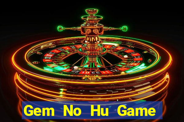 Gem No Hu Game Bài Xì Dách