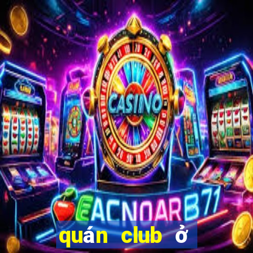 quán club ở đà lạt