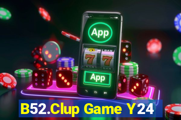 B52.Clup Game Y24