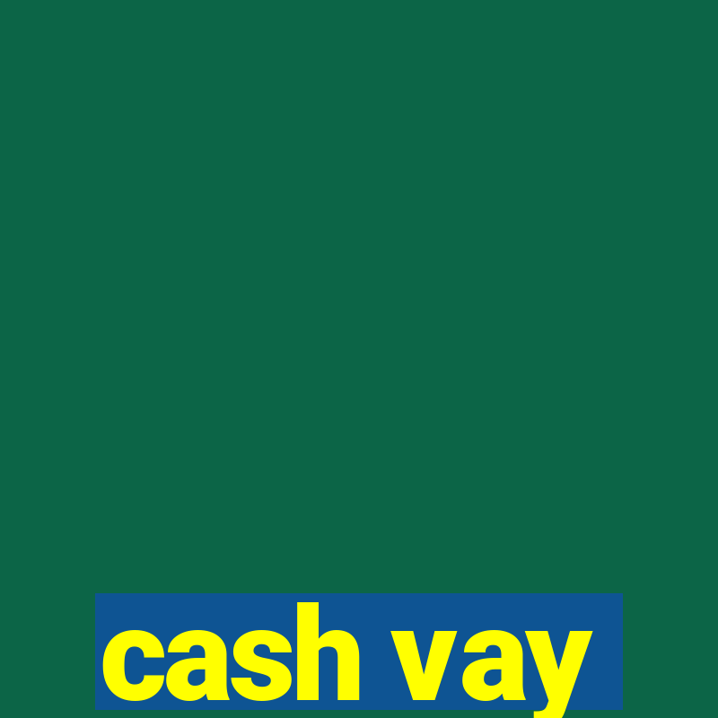 cash vay