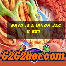 what is a union jack bet