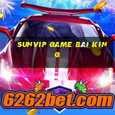 Sunvip Game Bài King