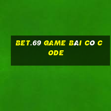 Bet.69 Game Bài Có Code