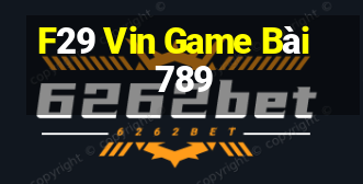 F29 Vin Game Bài 789