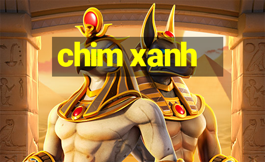 chim xanh