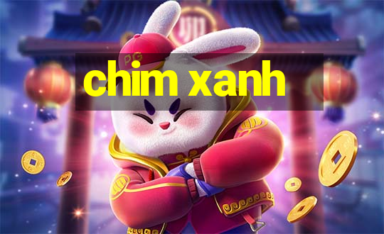 chim xanh