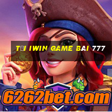 Tại Iwin Game Bài 777