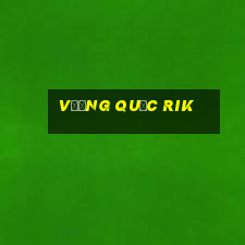 vương quốc rik