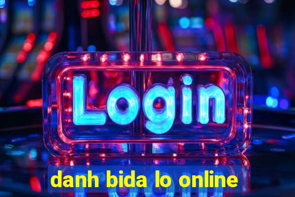 danh bida lo online