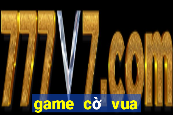 game cờ vua hình người 3d