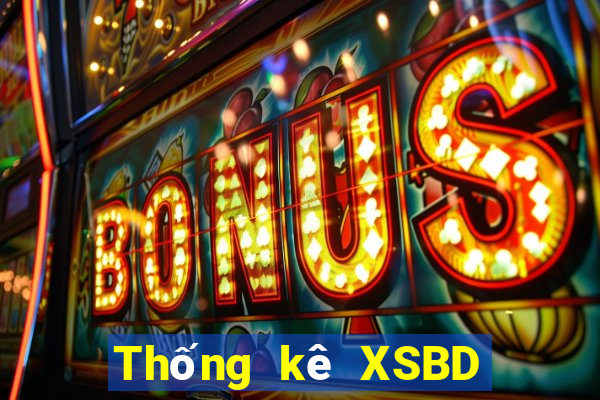 Thống kê XSBD ngày 30