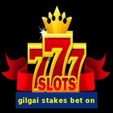 gilgai stakes bet on