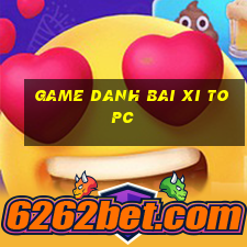 game danh bai xi to pc