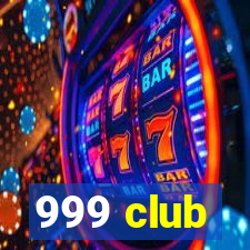 999 club