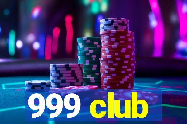 999 club