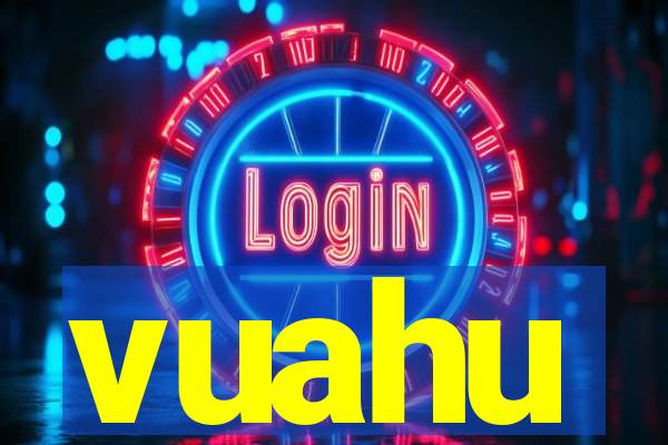 vuahu