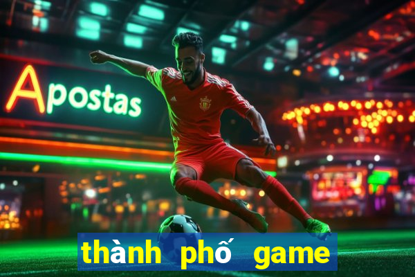 thành phố game online bắn cá