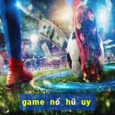 game nổ hũ uy tín hàng đầu