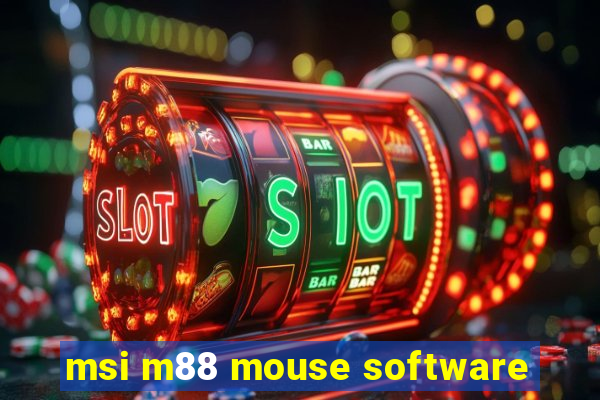 msi m88 mouse software