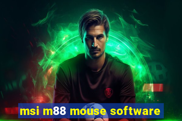 msi m88 mouse software