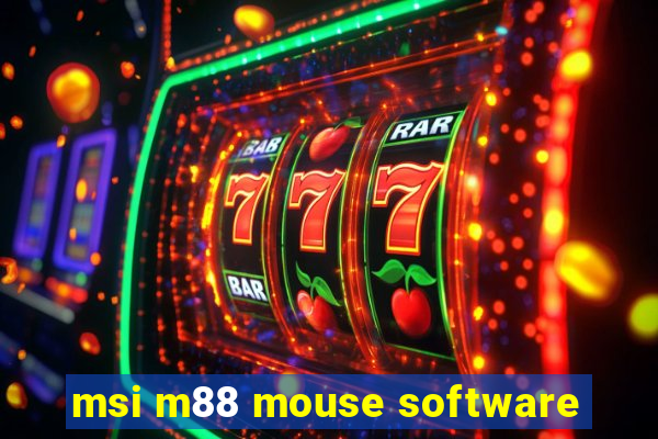 msi m88 mouse software