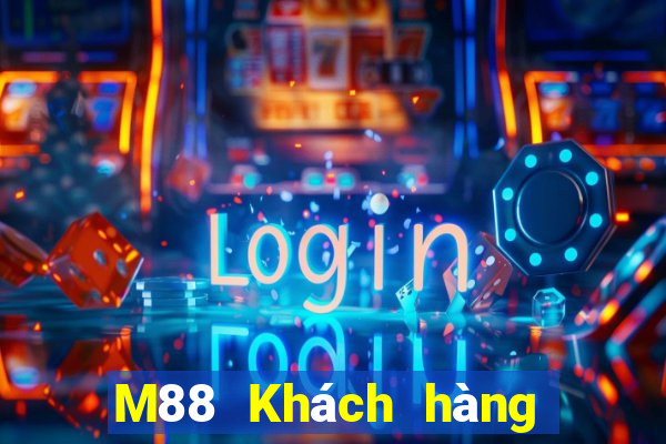 M88 Khách hàng nền tảng người chơi lớn