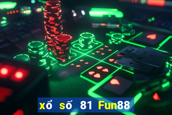 xổ số 81 Fun88 nền tảng