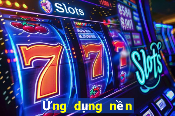 Ứng dụng nền tảng xổ số 265