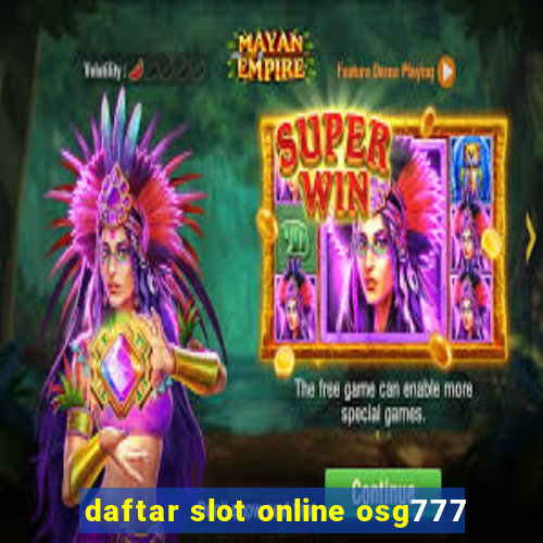 daftar slot online osg777