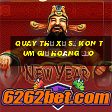 quay thử xổ số kon tum giờ hoàng đạo