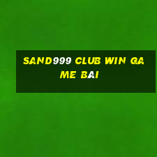 Sand999 Club Win Game Bài