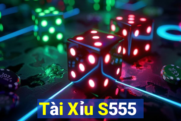 Tài Xỉu S555