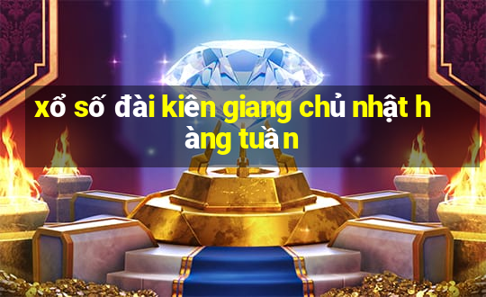 xổ số đài kiên giang chủ nhật hàng tuần