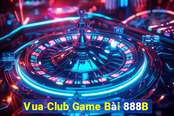 Vua Club Game Bài 888B