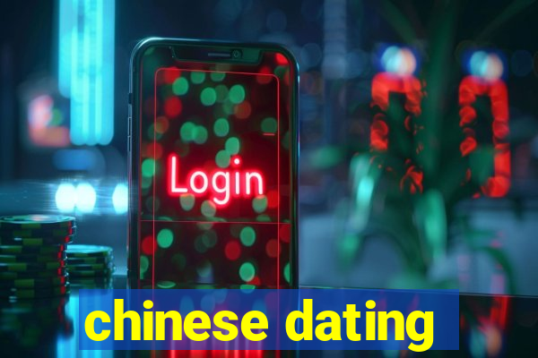 chinese dating