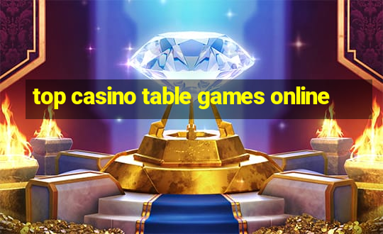 top casino table games online