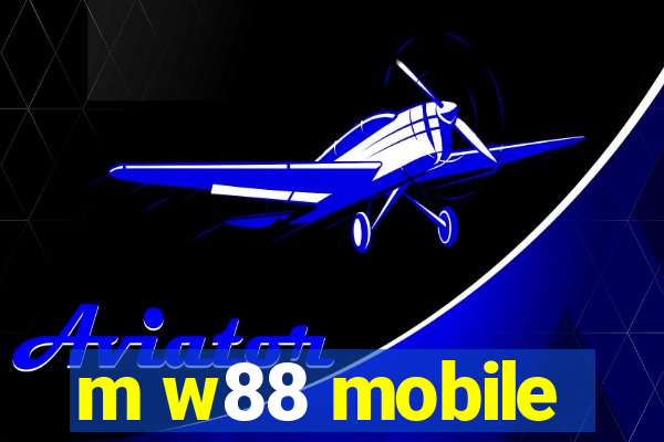 m w88 mobile