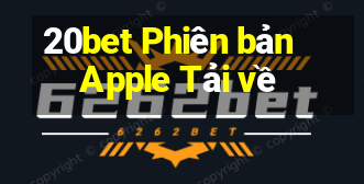 20bet Phiên bản Apple Tải về