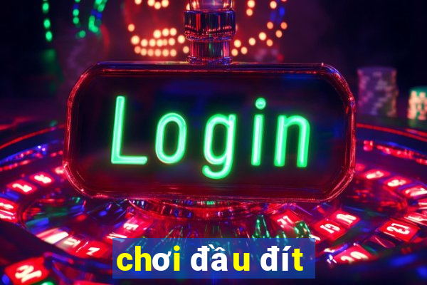 chơi đầu đít