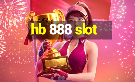 hb 888 slot