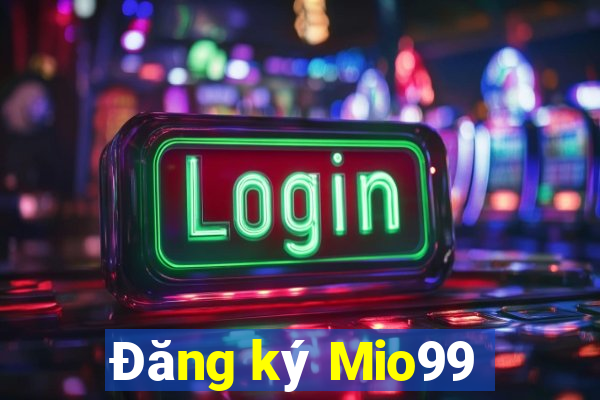 Đăng ký Mio99