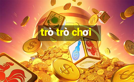 trò trò chơi