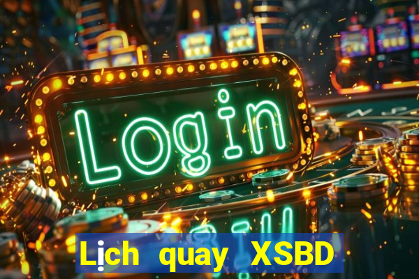 Lịch quay XSBD ngày 9