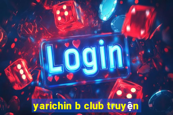 yarichin b club truyện